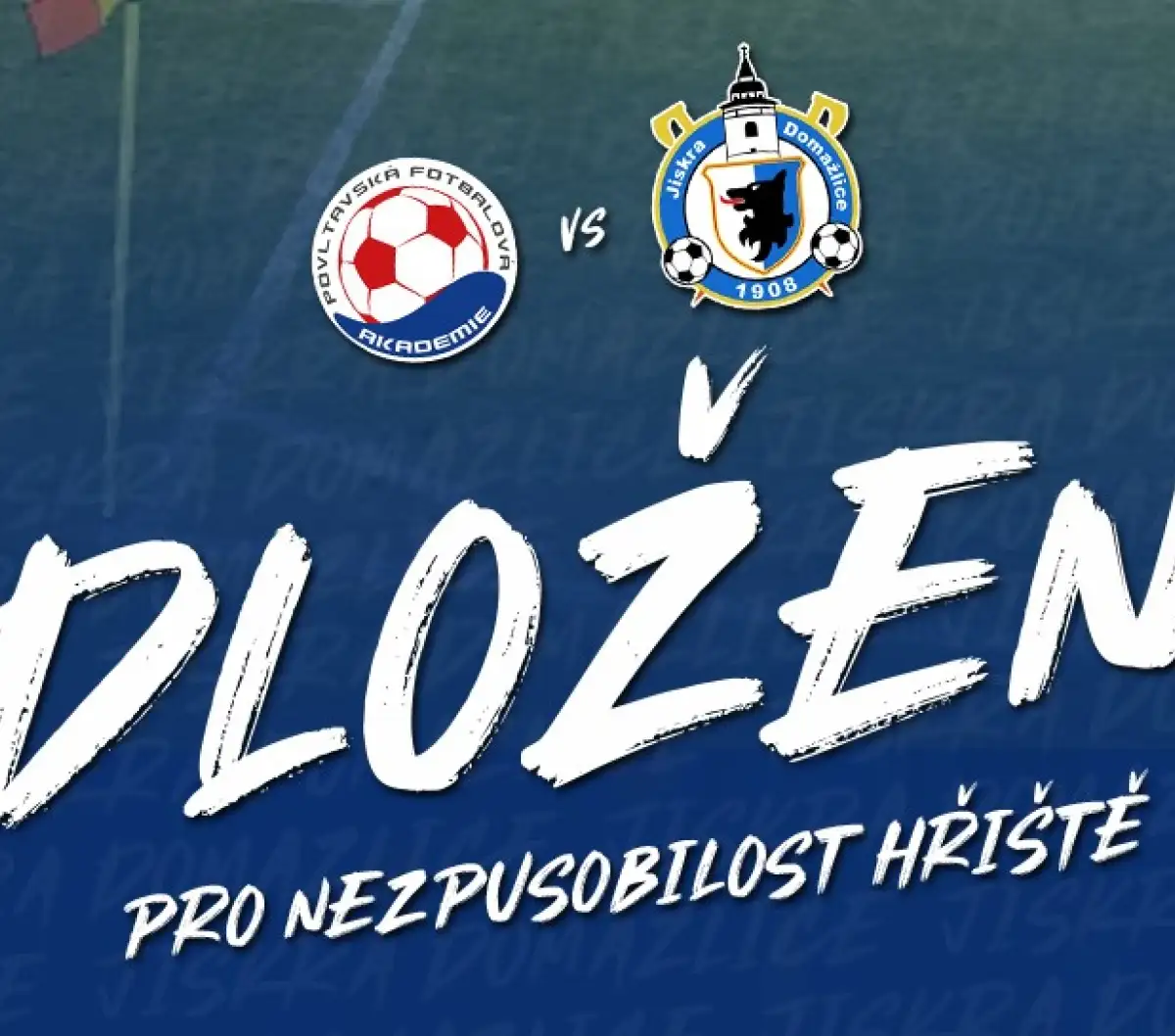 ODLOŽENO! Dnešní zápas s Povltavskou se nehraje!